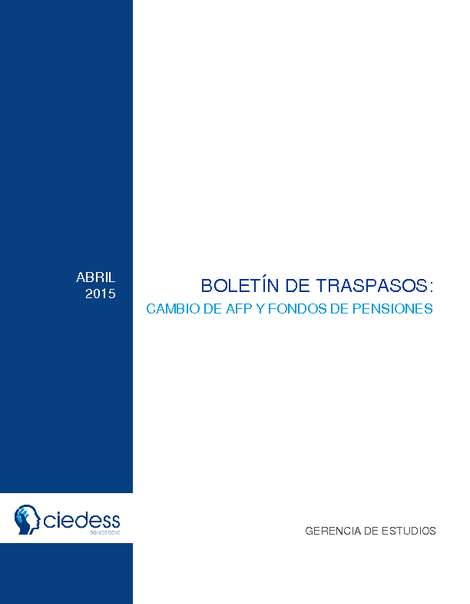 Boletín de Traspasos: Cambio de AFP y Fondos de Pensiones, Abril 2015