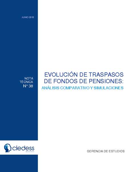 Evolución De Traspasos De Fondos De Pensiones, Análisis Comparativo y Simulaciones, Junio 2015