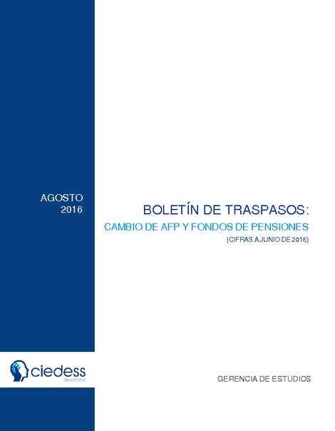 Boletín de Traspasos: Cambio de AFP y Fondos de Pensiones, Agosto 2016